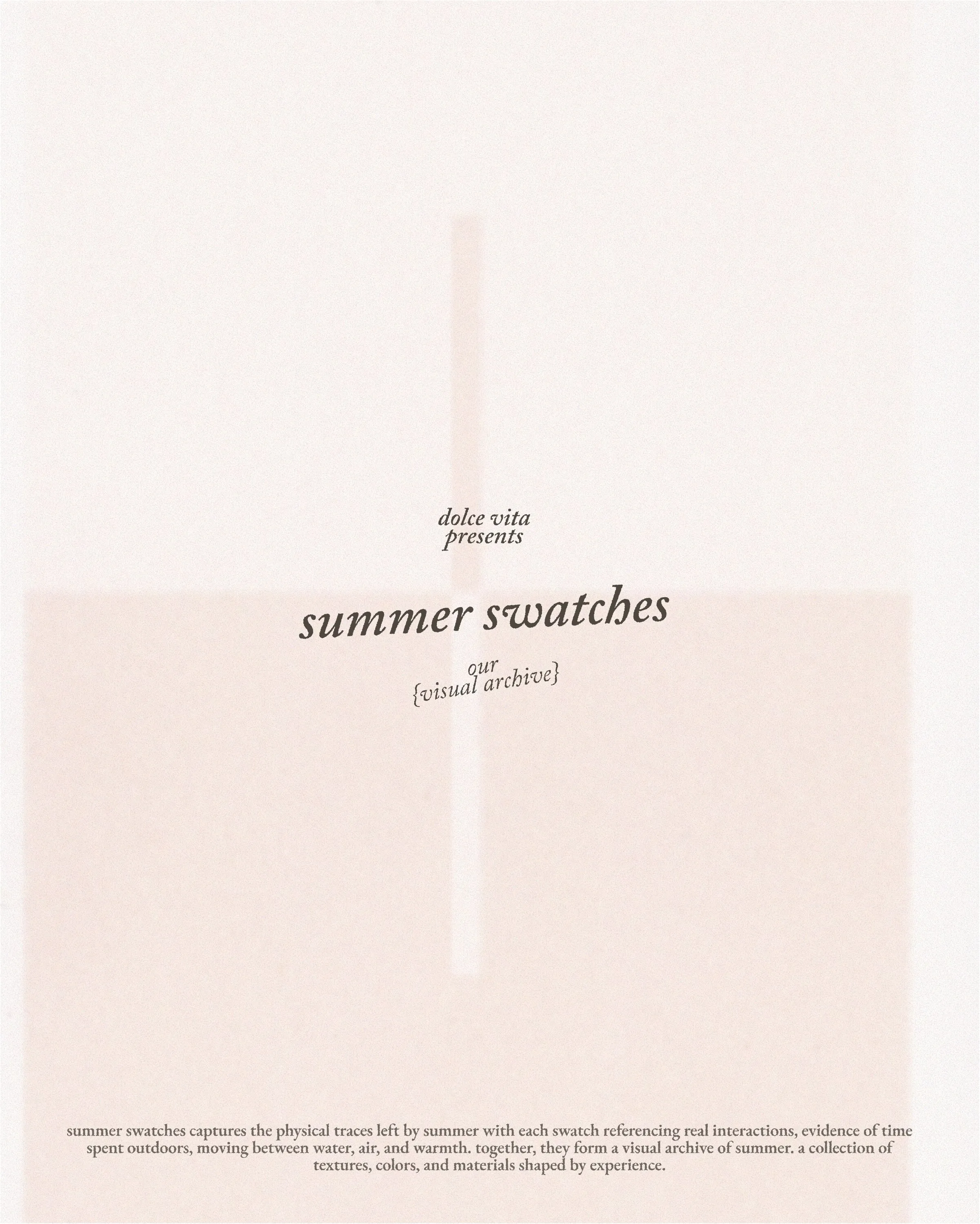 Summer Swatches cover: Dolce Vita presents summer swatches, a visual archive